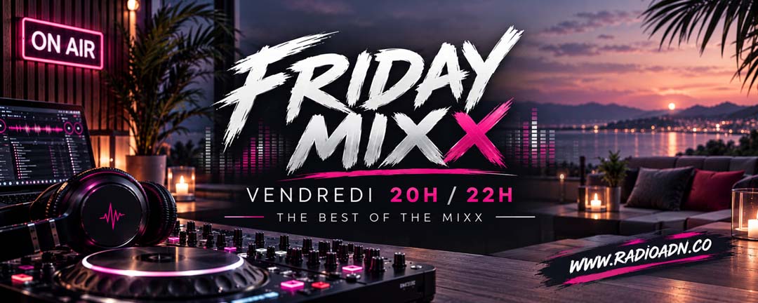 Friday Mixx